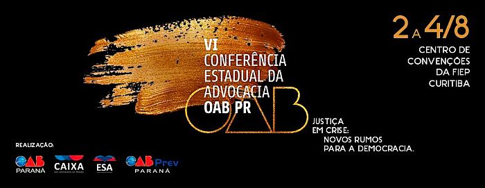 Diretores e delegados da CAA-PR participam da sexta edi&ccedil;&atilde;o do maior evento estadual da advocacia, que acontece de 2 a 4 de agosto, na FIEP