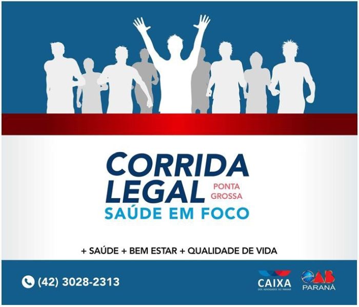 Inscrições pelo site www.caapr.org.br/corridalegal-pontagrossa/ - Foto: Divulgação