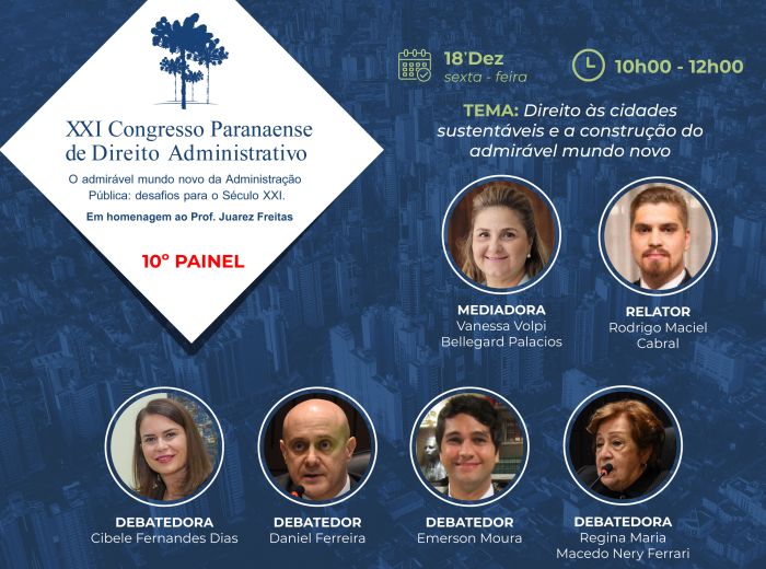 8º Painel do XXI Congresso Paranaende de Direito Administrativo - Foto: Divulgação 8º Painel do XXI Congresso Paranaende de Direito Administrativo - Foto: Divulgação